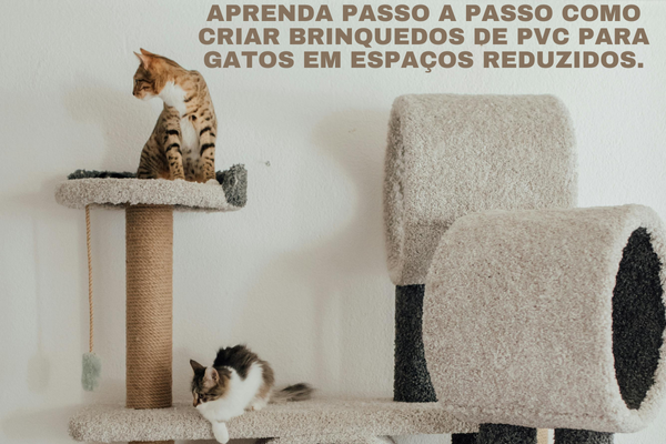 Como fazer brinquedo de PVC para gato indoor em apartamento pequeno